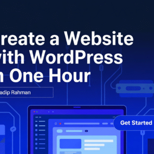 Create a Website with WordPress in One Hour